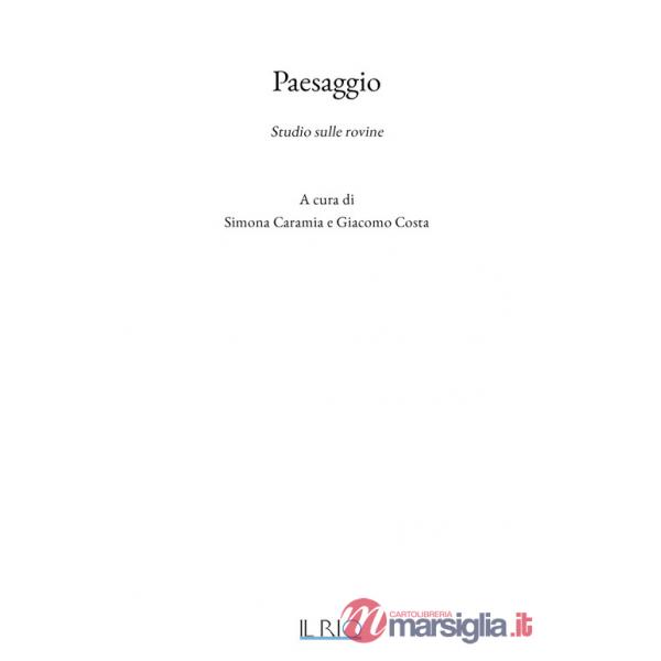 Paesaggio. Studio sulle rovine