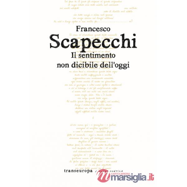 Sentimento non dicibile dell'oggi (Il)