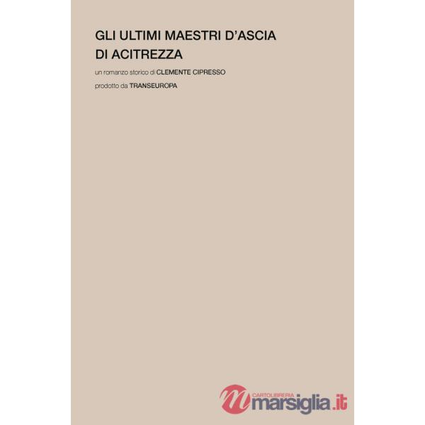Ultimi maestri d'ascia di Acitrezza (Gli)