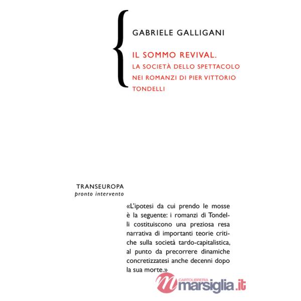 Sommo revival. La società dello spettacolo nei romanzi di Pier Vittorio Tondelli (Il)