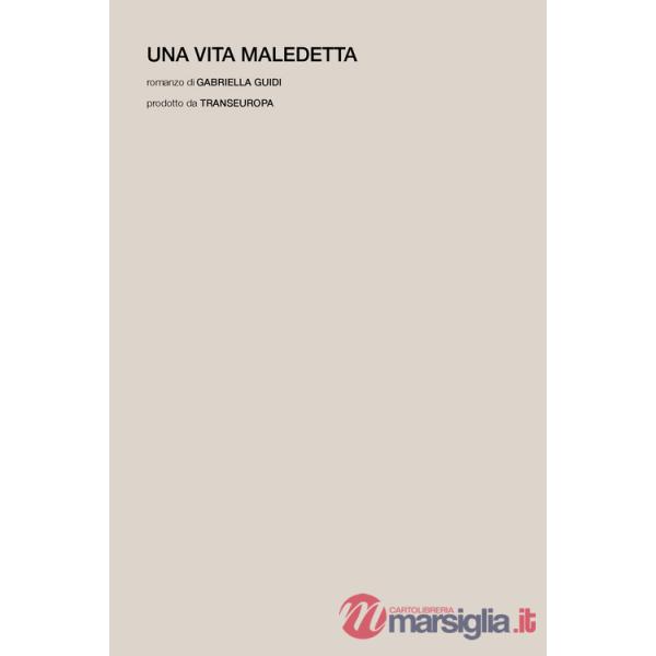 Vita maledetta (Una)