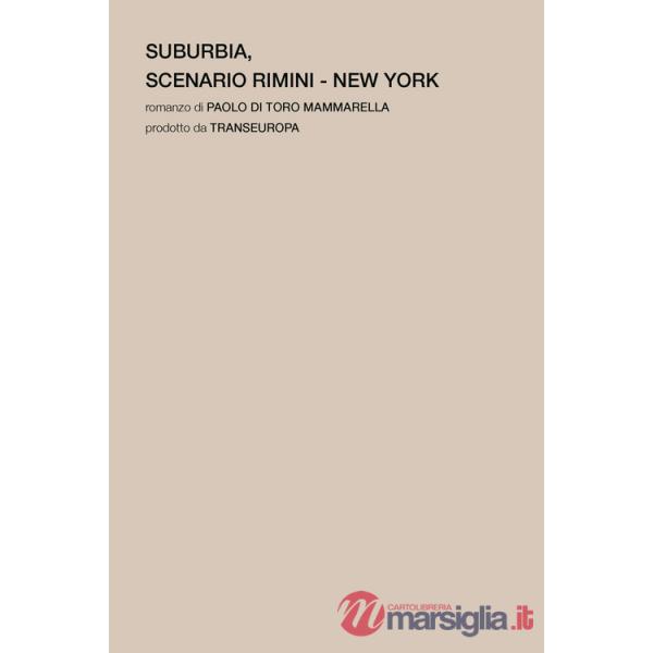 Suburbia. Scenario Rimini - New York