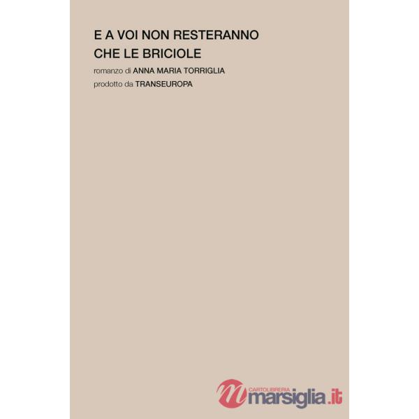 E a voi non resteranno che le briciole