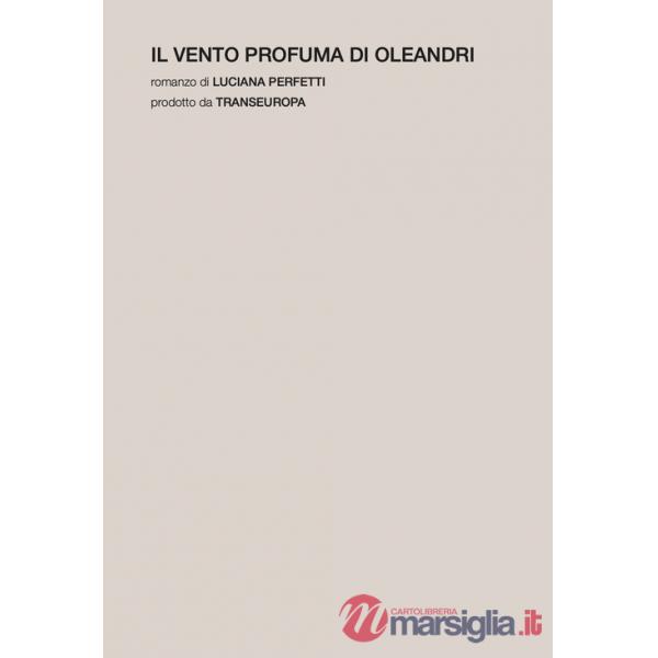 Vento profuma di Oleandri (Il)