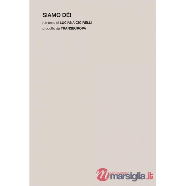 Siamo dèi