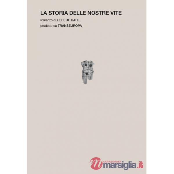 Storia delle nostre vite (La)