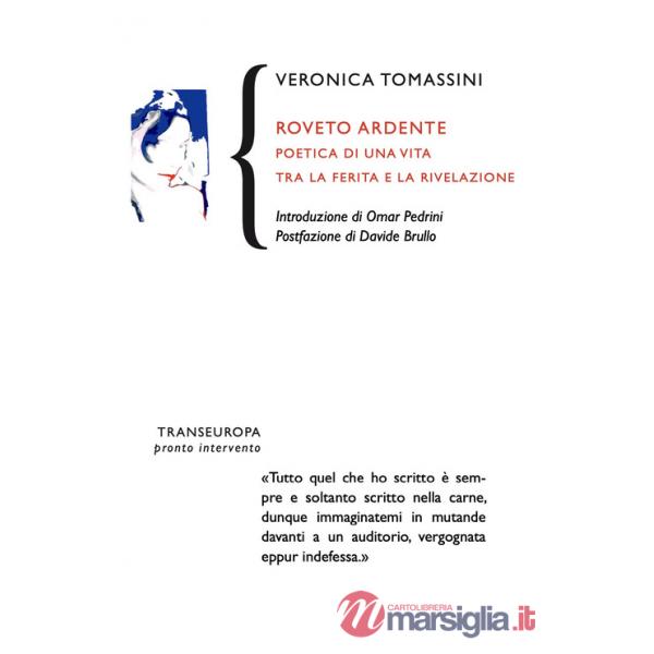 Roveto ardente. Poetica di una vita tra la ferita e la rivelazione