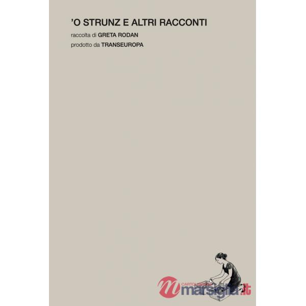 Strunz e altri racconti ('O)