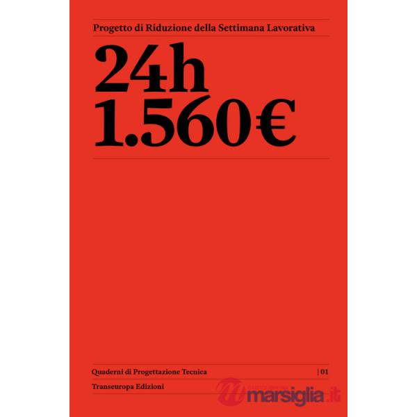 24h E. 1.560. Progetto di riduzione della settimana lavorativa