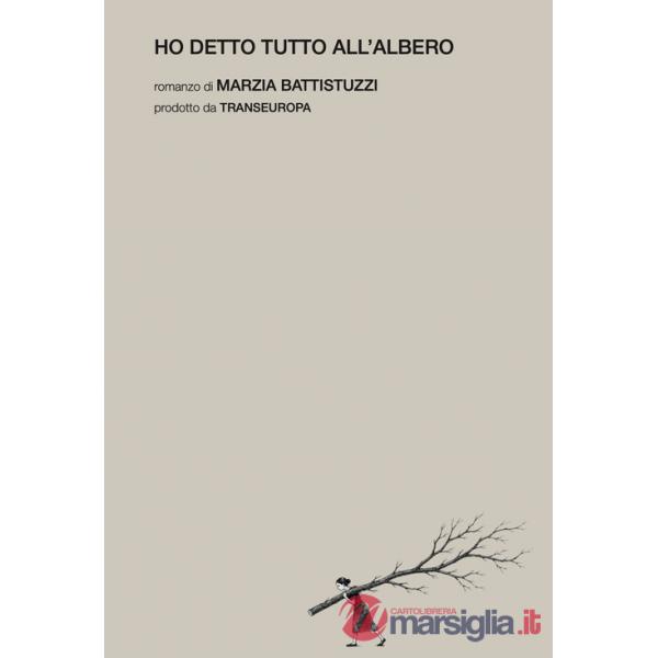Ho detto tutto all'albero