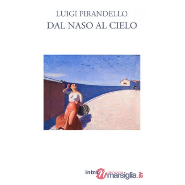 Dal naso al cielo