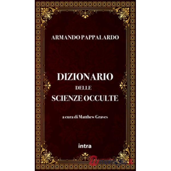 Dizionario delle scienze occulte