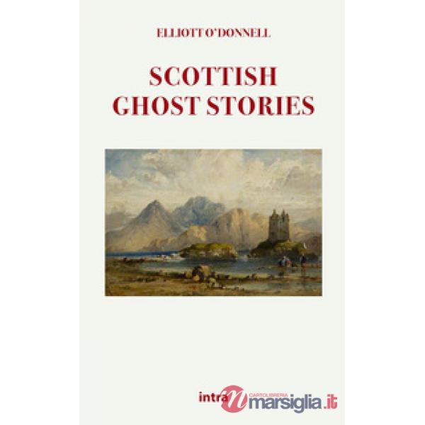 SCOTTISH GHOST STORIES