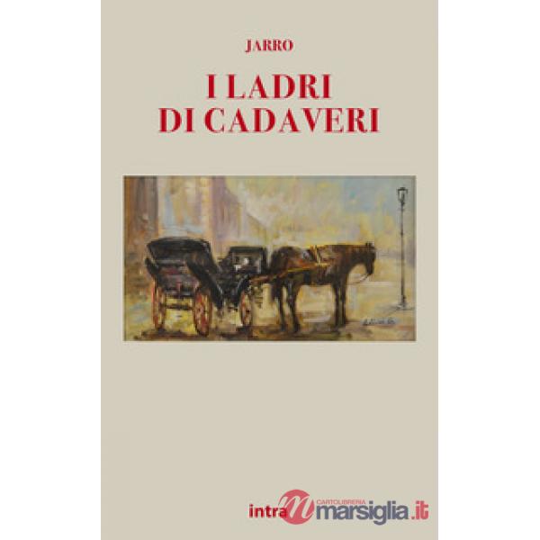 I ladri di cadaveri