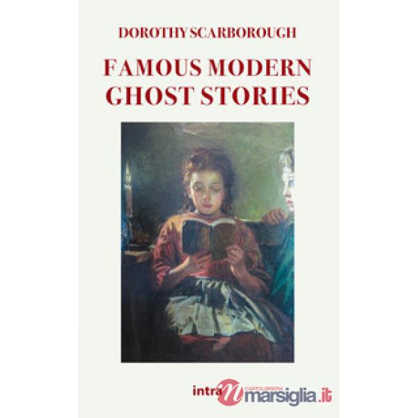 FAMOUS MODERN GHOST STORIES