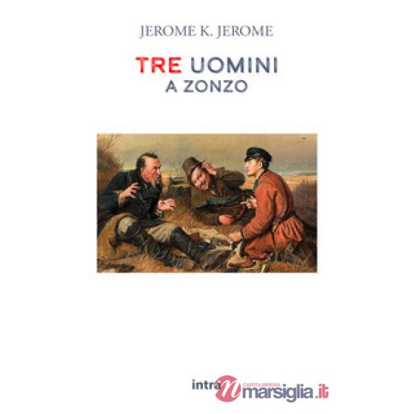 Tre uomini a zonzo