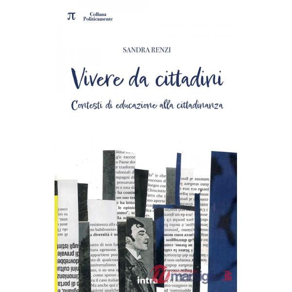 Vivere da cittadini. Contesti di educazione alla cittadinanza