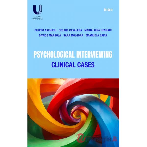 Psychological Interviewing. Clinical Cases