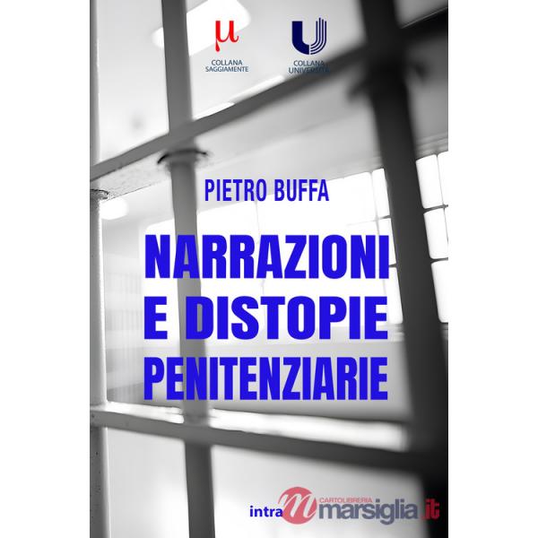 Narrazioni e distopie penitenziarie