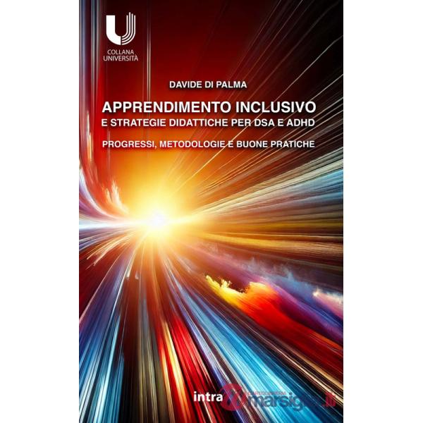 Apprendimento inclusivo e strategie didattiche per DSA e ADHD. Progressi, metodologie e buone pratiche