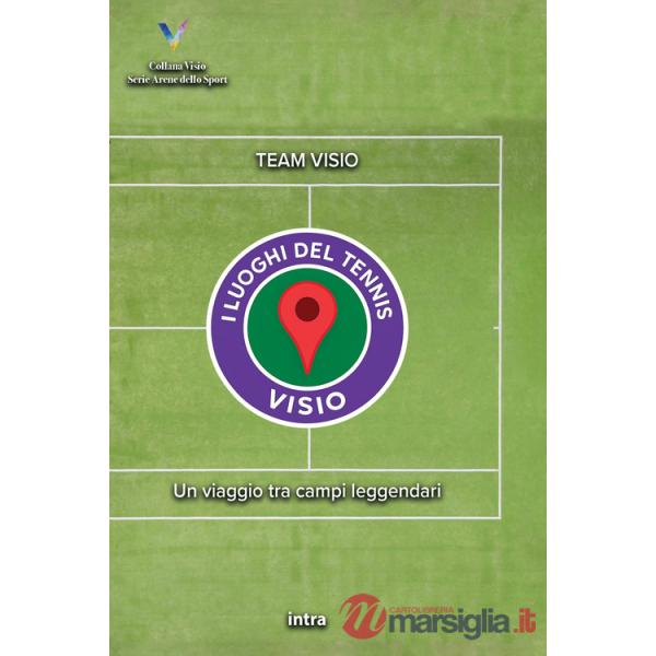 Luoghi del tennis. Un viaggio tra campi leggendari (I)
