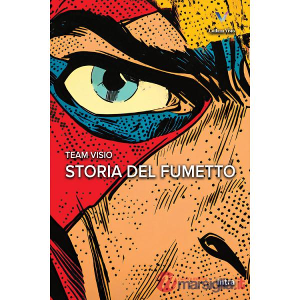 Storia del fumetto. Con Contenuto digitale per accesso online