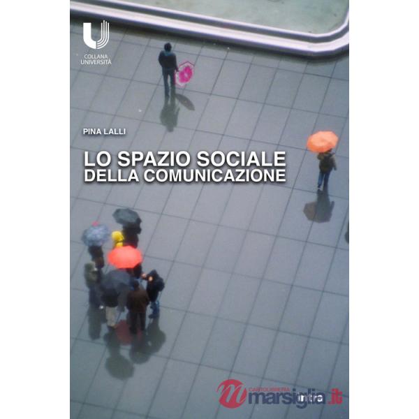 Spazio sociale della comunicazione (Lo)