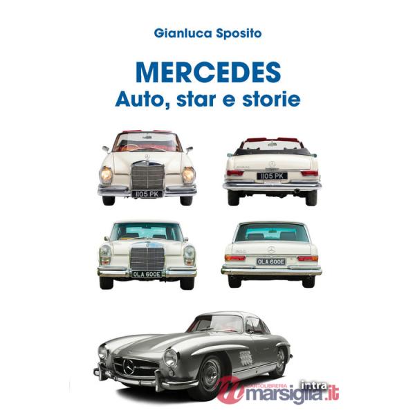 Mercedes. Auto, star e storie