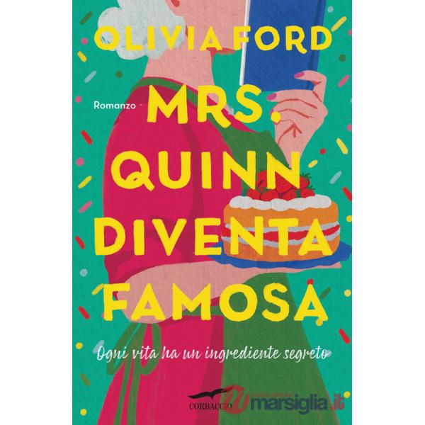 Mrs. Quinn diventa famosa. Ogni vita ha un ingrediente segreto