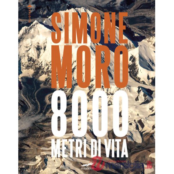 8000 metri di vita. Ediz. italiana e inglese