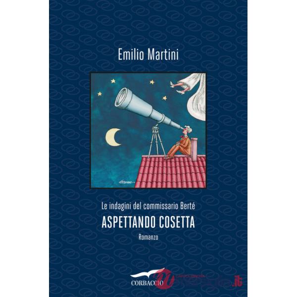 Aspettando Cosetta. Le indagini del commissario Bertè
