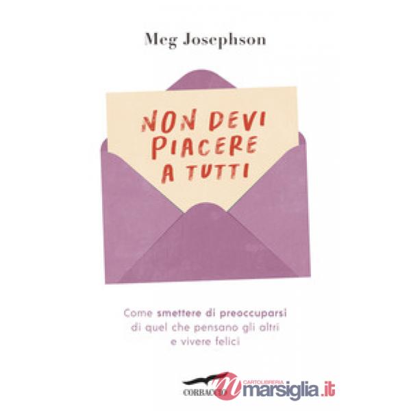 Non devi piacere a tutti