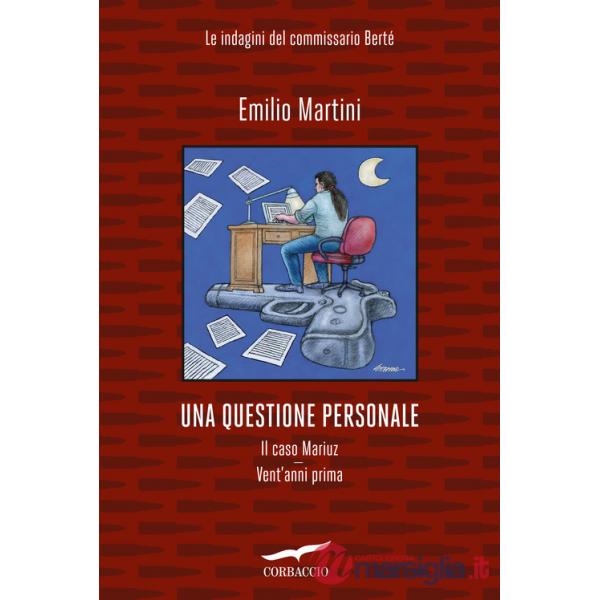 Questione personale. Le indagini del commissario Bertè: Il caso Mariuz-Vent'anni prima (Una)
