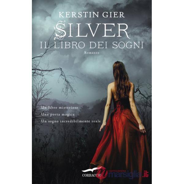 Silver. Il libro dei sogni
