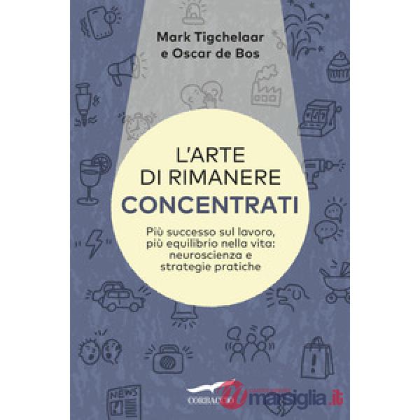 Arte di rimanere concentrati (L')