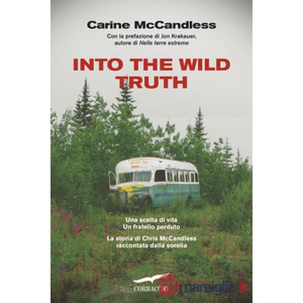 Into the wild truth
