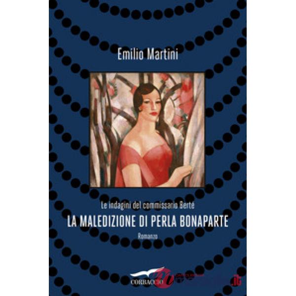 Maledizione di Perla Bonaparte. Le indagini del commissario Berté (La)