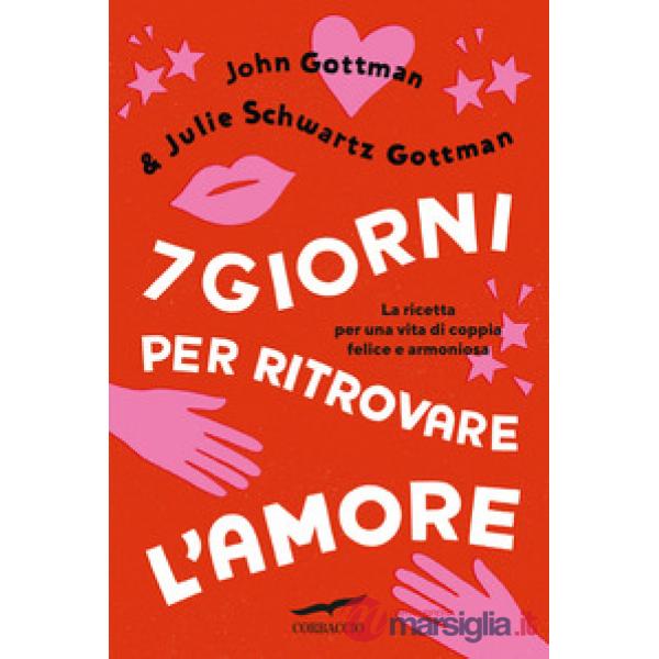 7 giorni per ritrovare l'amore