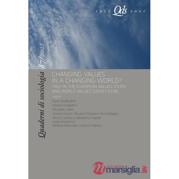 Quaderni di sociologia (2021). Vol. 87: Changing values in a changing world? Italy in the european values study and world values