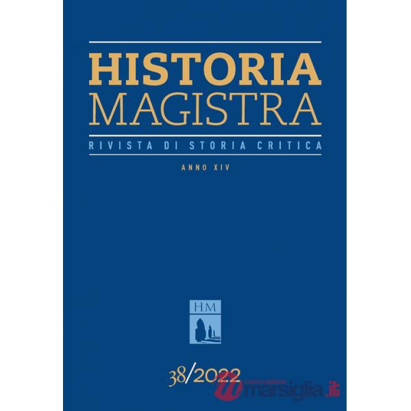Historia Magistra. Rivista di storia critica (2022). Vol. 38