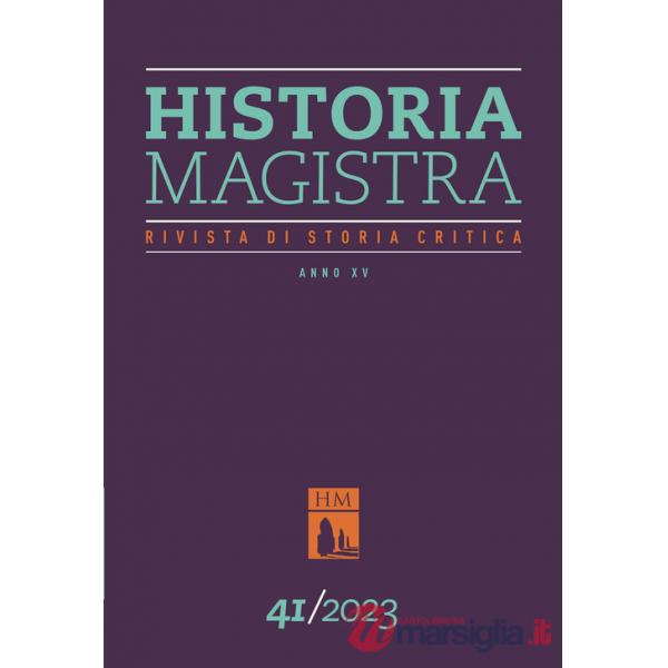 Historia Magistra. Rivista di storia critica (2023). Vol. 41