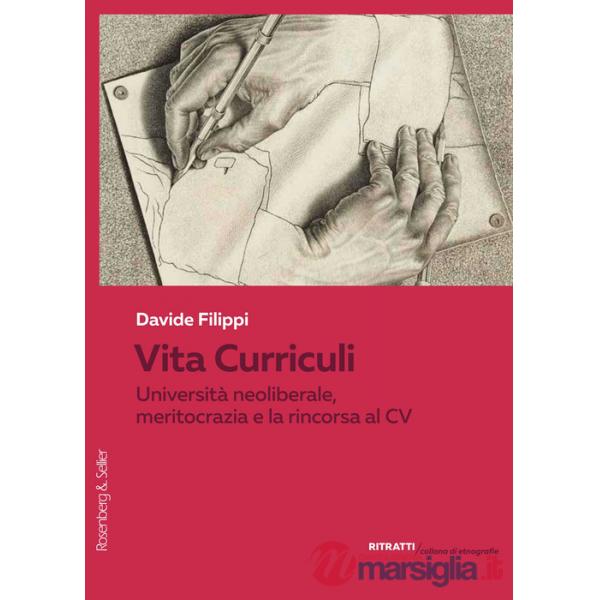 Vita Curriculi. Università neoliberale, meritocrazia e la rincorsa al CV