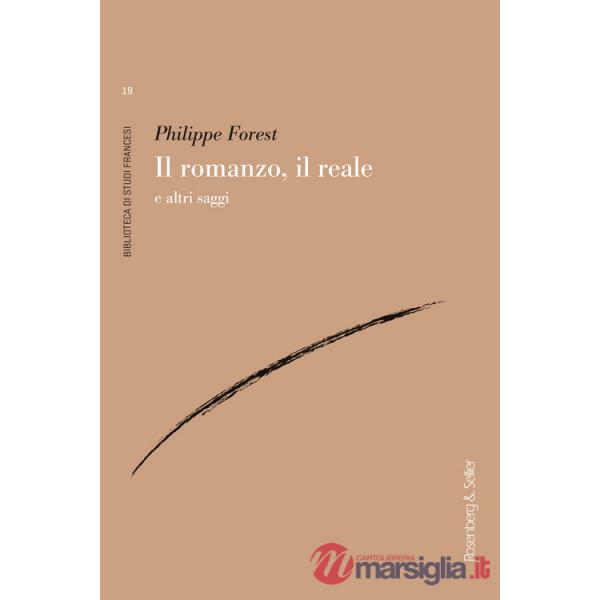 Romanzo, il reale e altri saggi (Il)