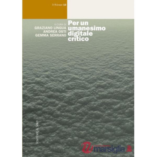 Per un umanesimo digitale critico