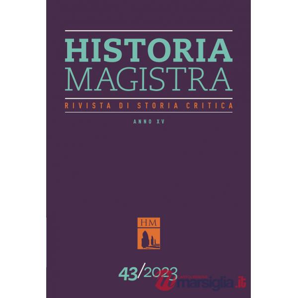 Historia Magistra. Rivista di storia critica (2023). Vol. 43