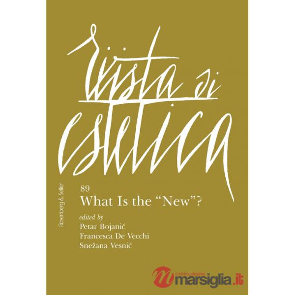 Rivista di estetica (2025). Vol. 89: What is the «New»?