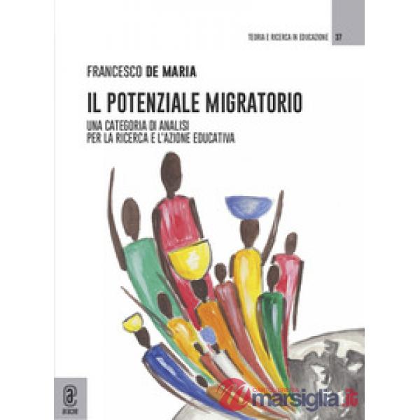 Il potenziale migratorio. Una categoria di analisi per la ricerca e l'azione educativa