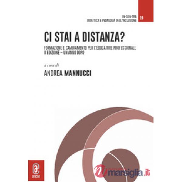 Ci stai a distanza? Formazione e cambiamento per l'educatore professionale. Un anno dopo