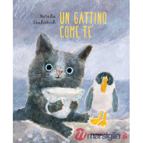 Gattino come te. Ediz. a colori (Un)