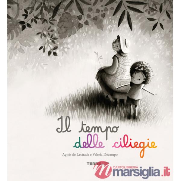 Tempo delle ciliegie. Ediz. a colori (Il)